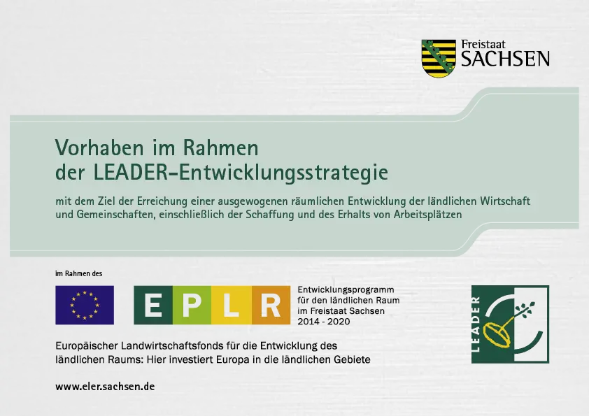Vorhaben im Rahmen der LEADER-Entwicklungsstrategie, gefördert aus dem Europäischen Landwirtschaftsfonds für die Entwicklung des ländlichen Raums im Freistaat Sachsen